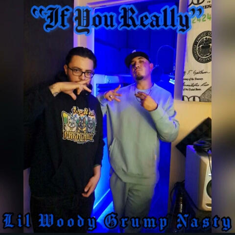 If You Really (feat. Grump Nasty)