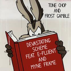 Devastating Scheme (feat. E-Fluent & Myne Frame)