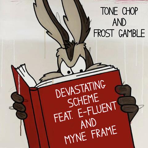 Devastating Scheme (feat. E-Fluent & Myne Frame)