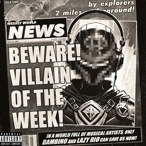 Villain Of The Week (feat. Lazy Rio)