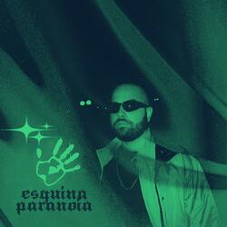 esquina paranoia