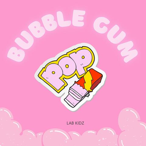 Bubble Gum