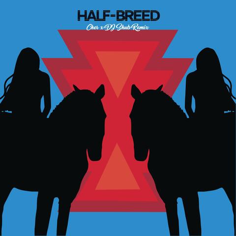 Half Breed (Remix)
