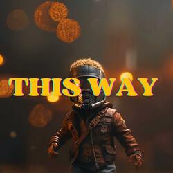 This Way