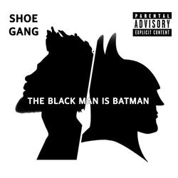 The Black Man Is Batman