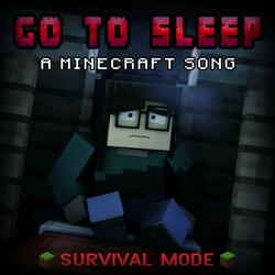 Go to Sleep: A Minecraft Song