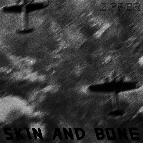 Skin And Bone