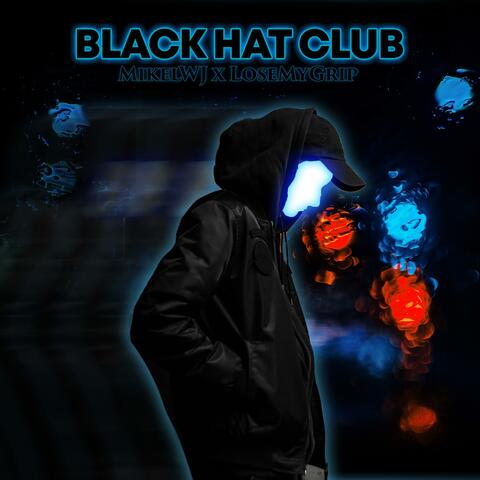 Black Hat Club (feat. LoseMyGrip)