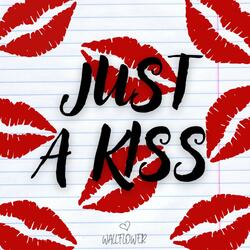 Just A Kiss