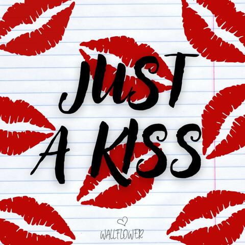 Just A Kiss