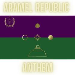 Aramel Anthem (Version Zero )