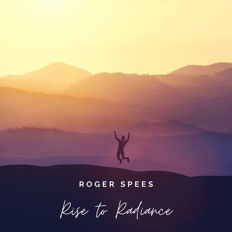 Rise to Radiance