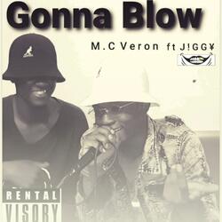 Gonna blow (feat. J!gg¥)
