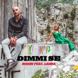 Dimmi se (feat. Laura)