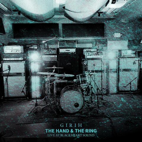 The Hand and The Ring (Live at Blackheart Sound)