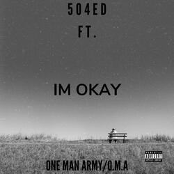 Im Okay (feat. 504Ed)