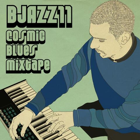 Bjazz11 - Cosmic Blues Mixtape