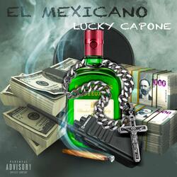El Mexicano (feat. Lucky Capone)