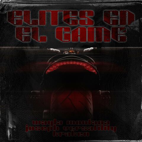 ELITES EN EL GAME (feat. Joseph Versatility & Kraken)