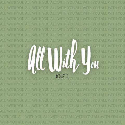 All With You (Acoustic Version)