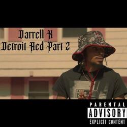 Detroit Red, Pt. 2