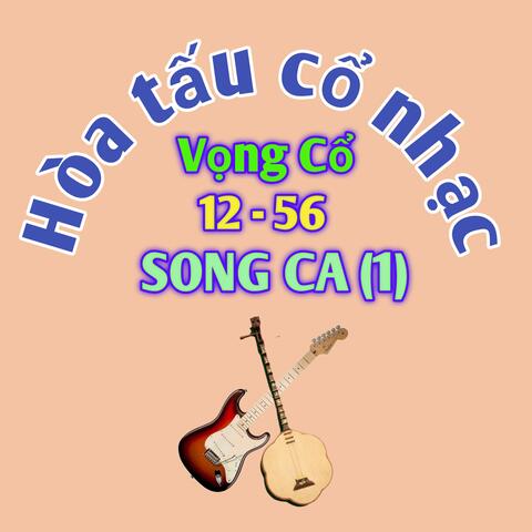Hòa tấu vọng cổ song ca 1
