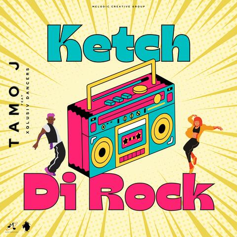 Ketch Di Rock