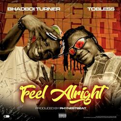 Feel Alright (feat. Tobless)