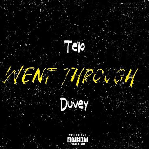 Went Through (feat. Duvey)