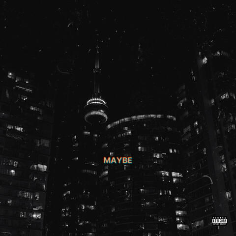 Maybe
