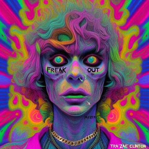 FREAK OUT