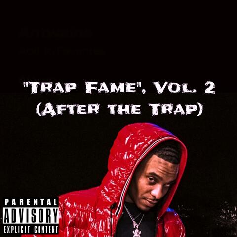 "Trap Fame", Vol. 2 (After the Trap)