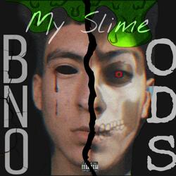 My Slime (feat. Od Savage)