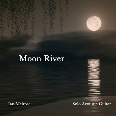 Moon River (Solo Fingerstyle Guitar)