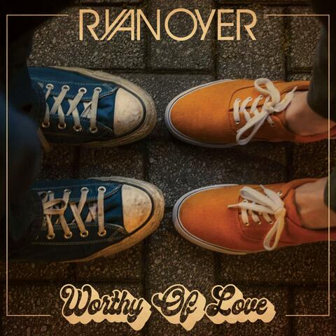 Worthy of Love EP