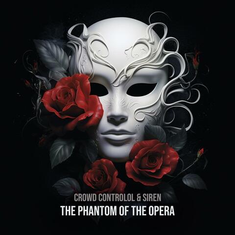 The Phantom of the Opera (feat. Siren)