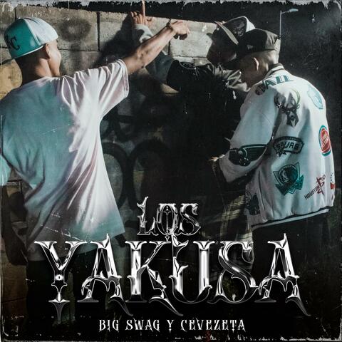 Los Yakusa (feat. Big Swag & Cevezeta)
