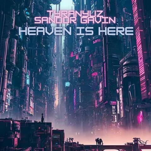 Heaven Is Here (feat. Sandor Gavin)