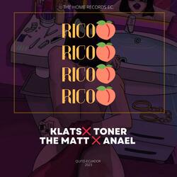 Rico (feat. KLATS, TONER & THE MATT)