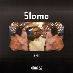 Slomo