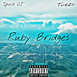 Ruby Bridges (feat. Tvezo)
