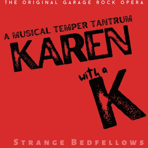 Karen with a K A Musical Temper Tantrum