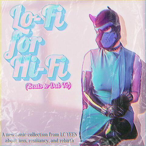 Lo-Fi for Hi-Fi (Beats to Dab To)