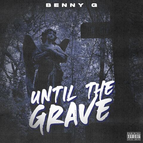 Until The Grave