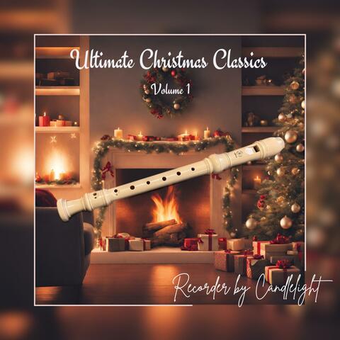 Ultimate Christmas Classics (Volume 1)