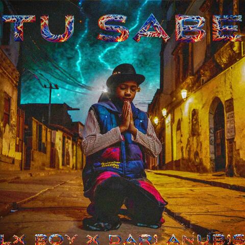 Tu Sabe (feat. Dari Anubis)