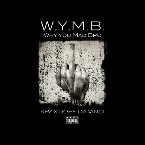 W.Y.M.B. (feat. Dope Da Vinci)