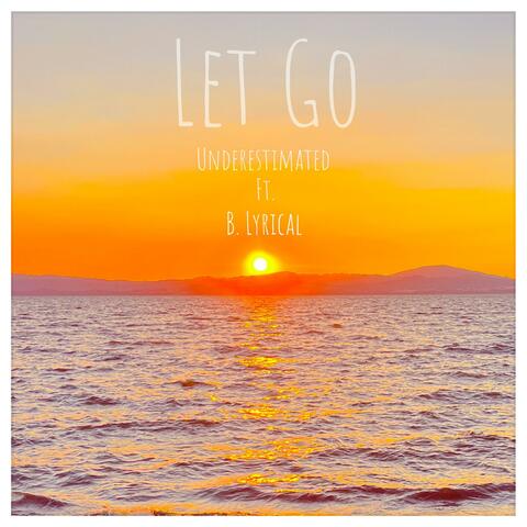 Let Go (feat. B. Lyrical)