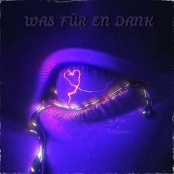 Was für en Dank (feat. YUNGNiXU)