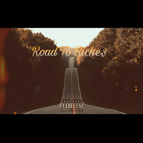 Road To Riche$